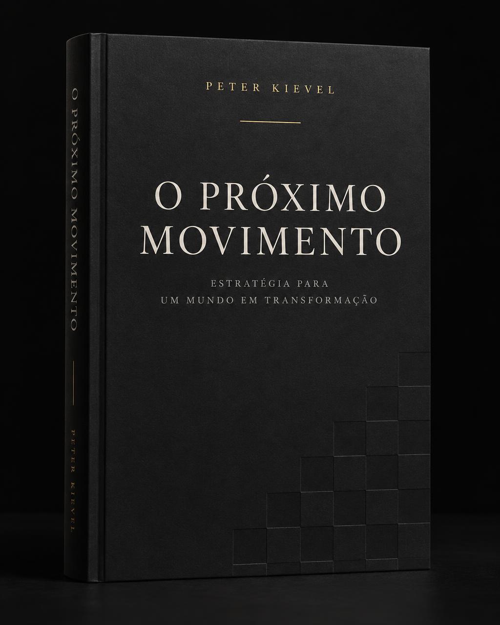 Capa do livro O Próximo Movimento, de Peter Kievel